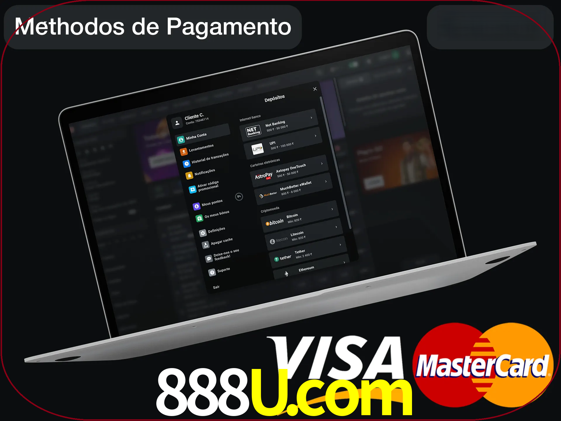 Use seu método de depósito preferido.